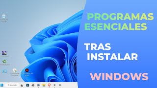 Lo PRIMERO que debes instalar en Windows 10/11