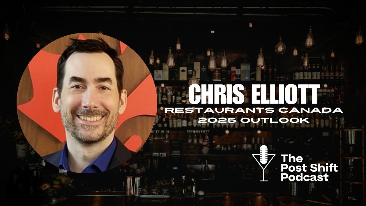 Post Shift Podcast LIVE! #172 with Chris Elliot, Restaurants Canada