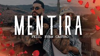 Feid, Ryan Castro - Mentira (Letra/Lyrics)