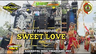 Download Lagu DJ SWEET LOVE RBL AUDIO MOJOKERTO FEAT PERANGKAT DESA CINANDANG \u0026 GAPRET RMX #rblaudiomojokerto MP3 Download Lagu DJ SWEET LOVE RBL AUDIO MOJOKERTO FEAT PERANGKAT DESA CINANDANG \u0026 GAPRET RMX #rblaudiomojokerto MP3
