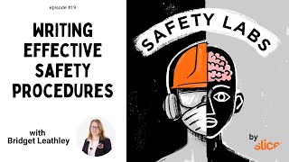 Famous Writing Effective Safety Procedures -- Ep. 19 Profile