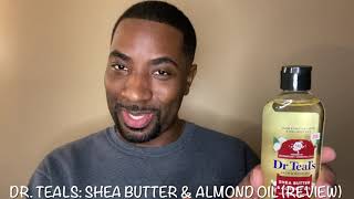 Dr. Teals Shea Butter Almond Oil Review