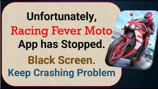 How To Fix Unfortunately, Racing Fever Moto App has stopped | Keeps Crashing Problem in Android screenshot 4