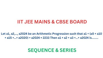 Let a1, a2,…, a2024 be an Arithmetic Progression such that a1 + (a5 + a10 + a15 +…+ a2020) + a2024 =