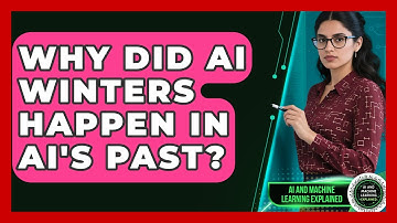 Why Did AI Winters Happen In AI