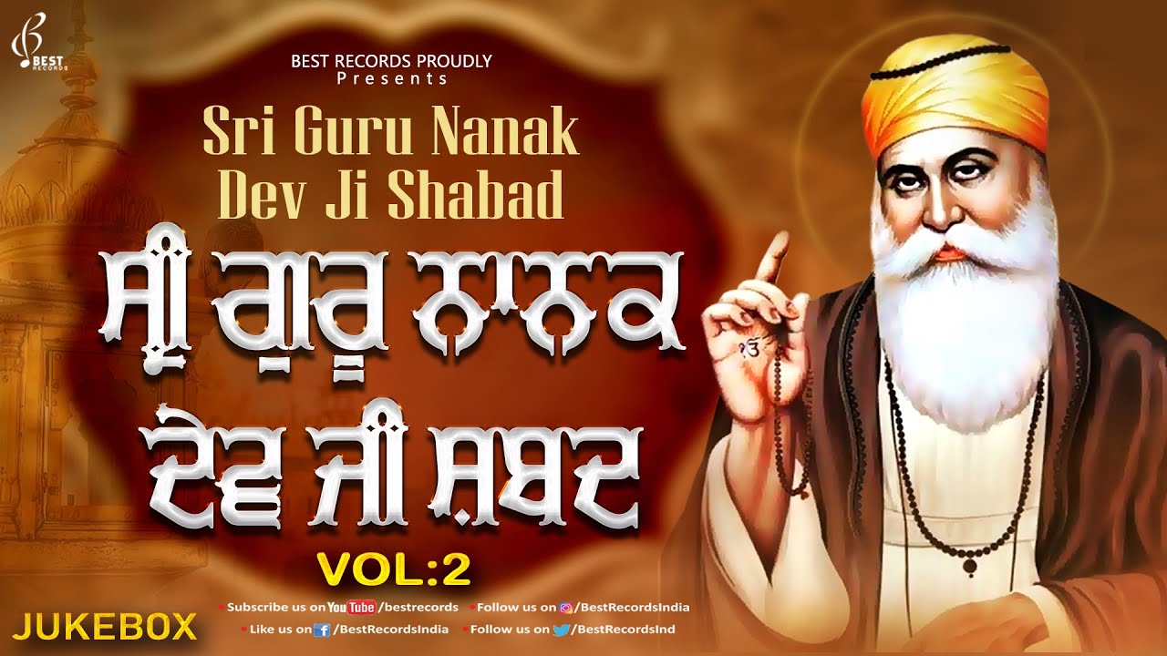 Guru Nanak Dev Ji Shabads (Vol-2) - New Shabad Gurbani Kirtan 2022 ...