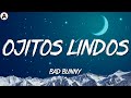 Bad Bunny ft. Bomba Estéreo ╸Ojitos Lindos (Letra/Lyrics)