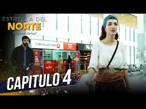 Estrella Del Norte Primer Amor Capitulo 4 Kuzey Yıldızı İlk Aşk SUBTITULO ESPAÑOL