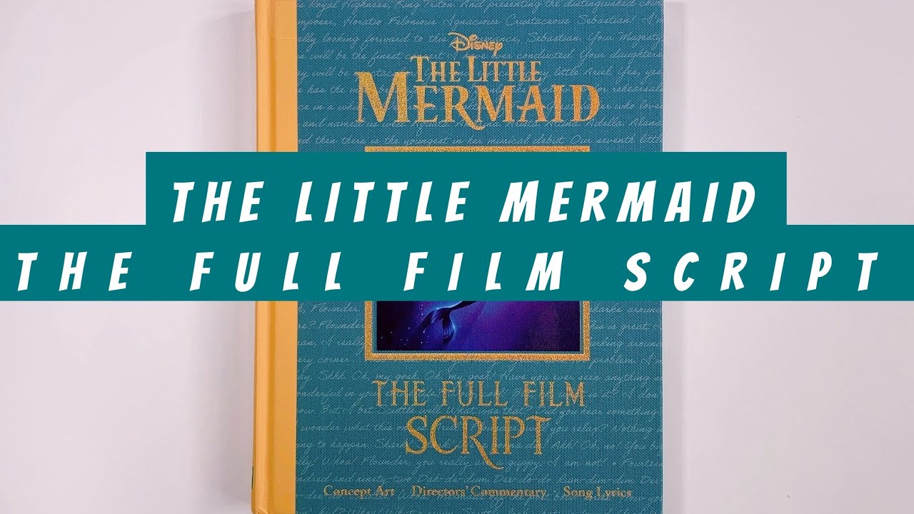 The Little Mermaid The Full Film Script (Flip Through) Artbook - Youtube
