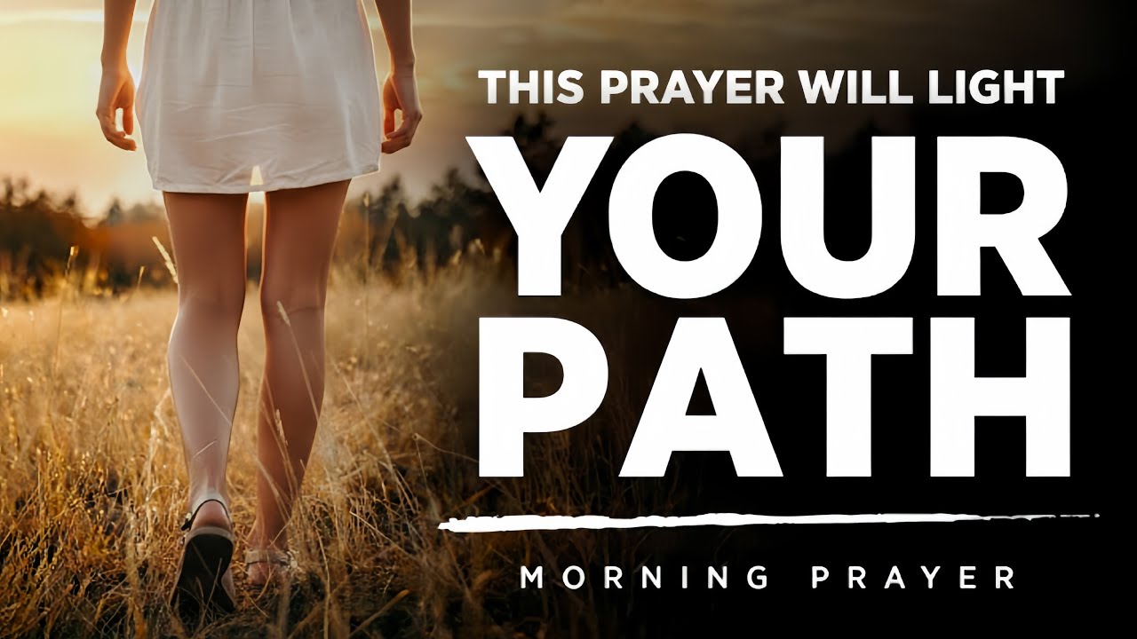 Let God’s Light Guide Your Steps Today | Morning Prayer for Clarity ...
