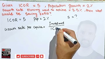 Finding saving ratio from ICOR   population growth and per capita growth from Harrod Domer model