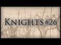 Knights Hospitaller Ep: 26