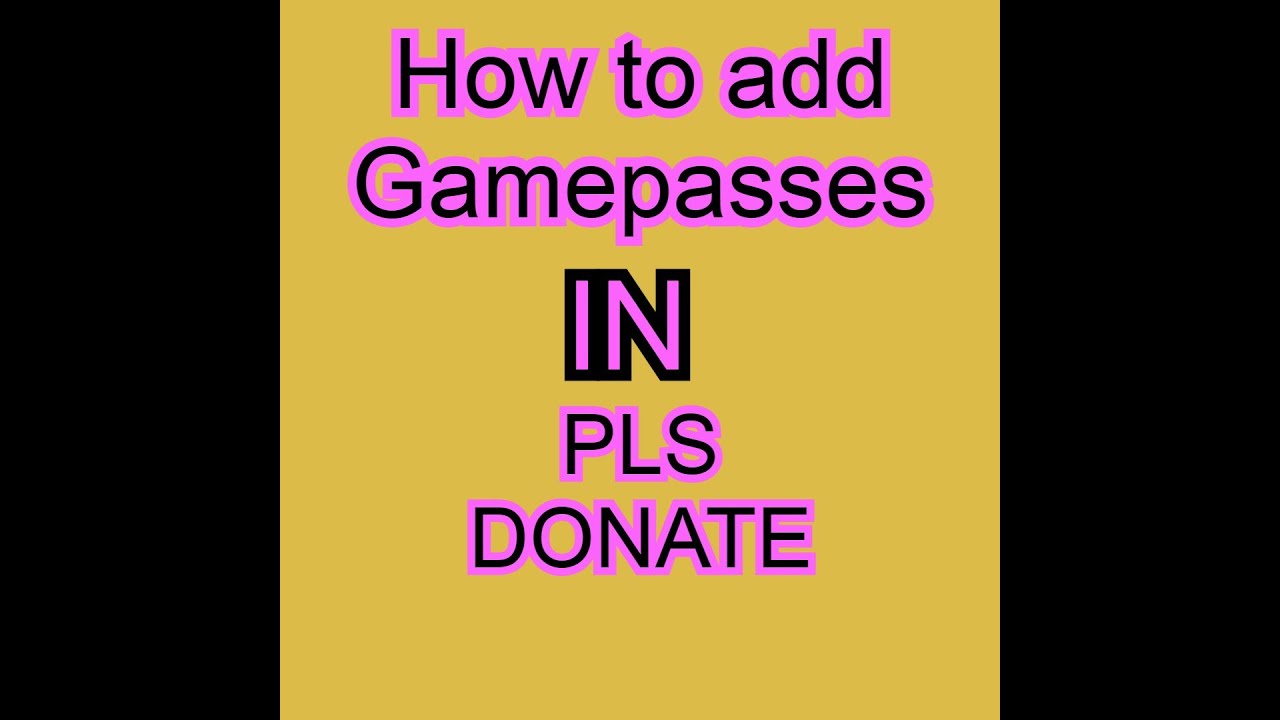 How To Make Game Passes In Pls Donate (Roblox Pls Donate) - Youtube