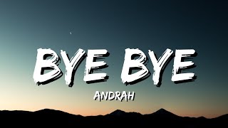 Andrah - bye bye (Lyrics)