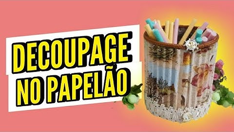 🌸 DECOUPAGE com PAPELÃO