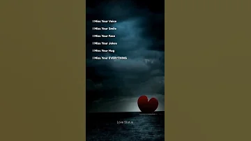I Miss You Everything WhatsApp Messenger Love Status Shorts 