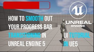 How to Interpolate your Progress Bar in Unreal Engine 5