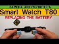 Smart Watch T80 - Замена Аккумулятора Разборка