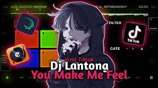 Dj Lantong - You Make Me Feel || Mengkane Old Viral Tiktok🤤🔥