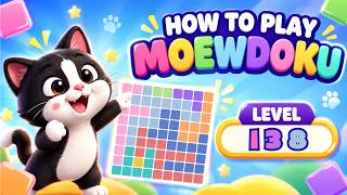 How To Play Meowdoku | Tips & Tricks | Level 135