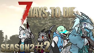 【コラボ】Season2 #2 アプデにより1から始まる7 Days to Die【7 Days to Die】【ドラゴン Vtuber】
