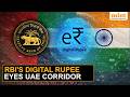 Why India’s RBI Planning To Link Its Digital Rupee To The UAE's Digital Dirham