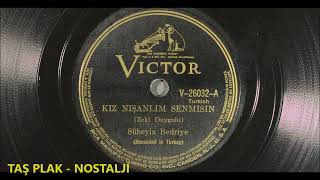 Süheyla Bedriye - Kız Nişanlım Senmisin - 1939