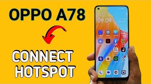 OPPO A78 how to connect hotspot, how to activate hotspot, how to use wifi