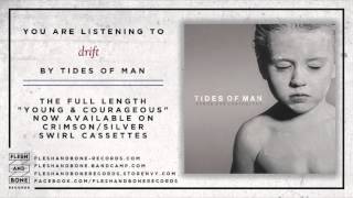 Tides of Man   Drift