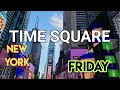 TIME SQUARE FRIDAY NIGHT | MIDTOWN MANHATTAN