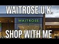 Southampton Waitrose Supermarket | Shop With Me | Where the Queen and Prince Shop