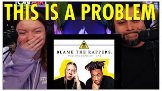 Blame The Rappers New Reaction Tom Mcdonald and Dax