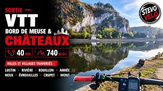 Sortie VTT Bord de Meuse & Châteaux | 40 KM • 740 M D+