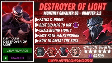 Destroyer of Light - Cavalier Event Quest - Chapter 2.2 - Symbiote Supreme - MCOC - Oct 2021