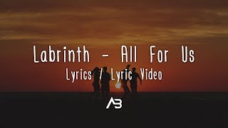 Labrinth - All For Us (Lyrics / Lyric Video)