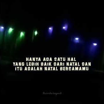 Story WA 30 Detik Rindu ko dimalam Natal🎄😔