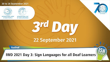 International Week of Deaf 2021 Day 3 : Sign Languages for all Deaf Learners