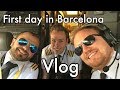 First day in Barcelona - Vlog