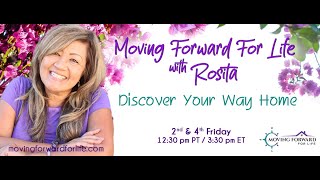 Should I Stay or Should I Go? Part 1 | Moving Forward For Life with Rosita: Discover Your Way Home