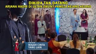WAJAH CINTA YANG LAIN SCTV MINGGU 9 AGUSTUS 2026 FULL EPISODE 36 & 37, ARINA HADIR DI ULTAH DAVIN