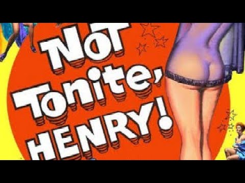 Not Tonight, Henry! is a playful nudie cutie still