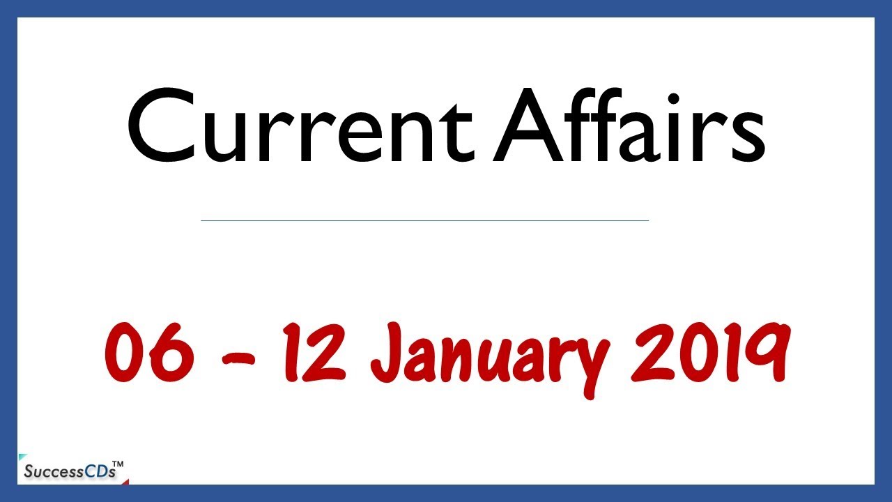 Latest Gk January 2019 Latest Current Affairs January 2019 Part