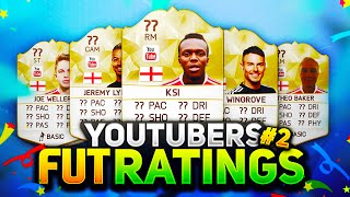 YOUTUBERS FUT RATINGS #2