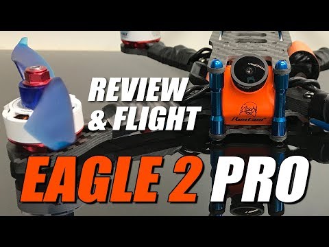 Runcam Eagle 2 Pro - IS IT ANY BETTER? - Review & Flight