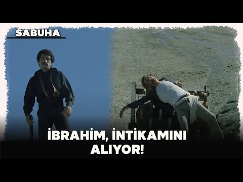 Sabuha Türk Filmi | İbrahim İntikamını Alıyor!