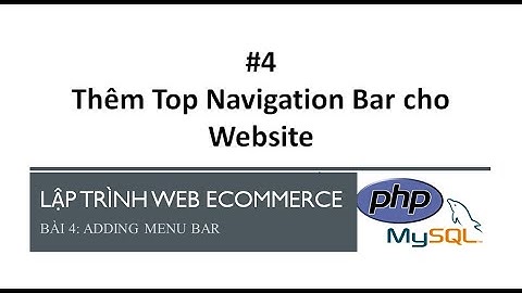 Bài 04: Thêm Top Navigation Bar cho Website