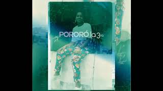 Video thumbnail of "Pororó - La 3ra"