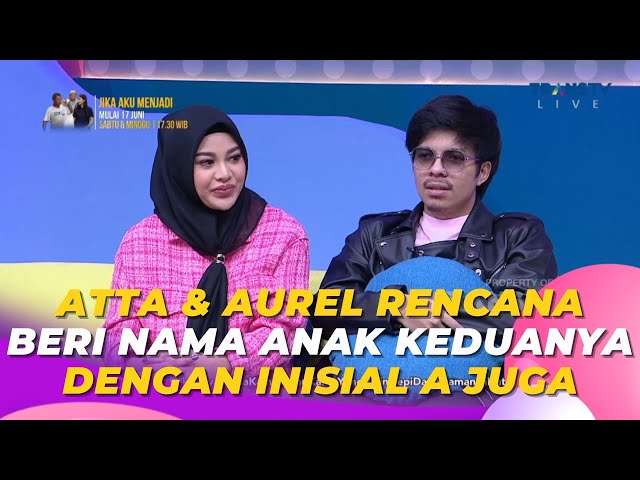 ATTA & AUREL Rencana Beri Nama Anak Keduanya Dengan Inisial A juga | BROWNIS (14/6/23) S1 class=