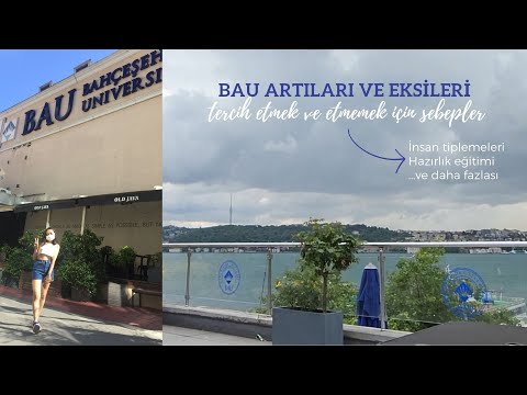 Bahçeşehir Üniversitesi artıları ve eksileri (İnsan tiplemeleri ve okul hakkında her şey)