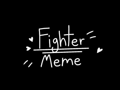 Fighter // Animation Meme // Green Screen effect test